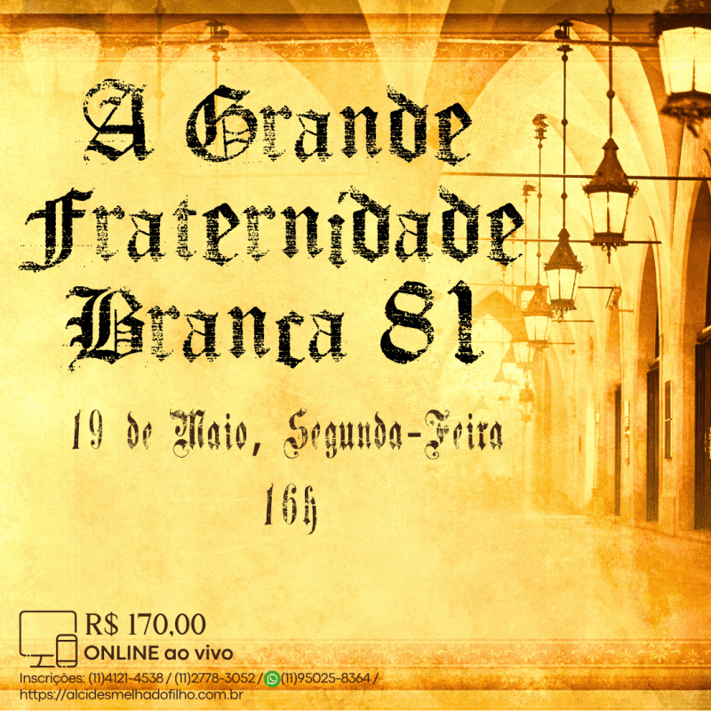 Curso Online e ao Vivo: A Grande Fraternidade Branca 81 (Maio)