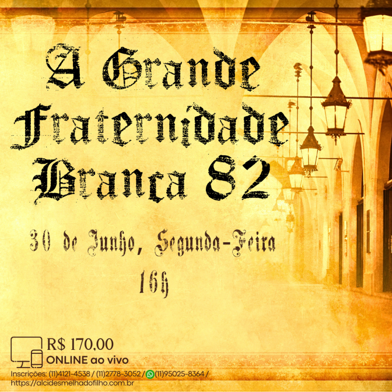 Curso Online e ao Vivo: A Grande Fraternidade Branca 82 (Junho)