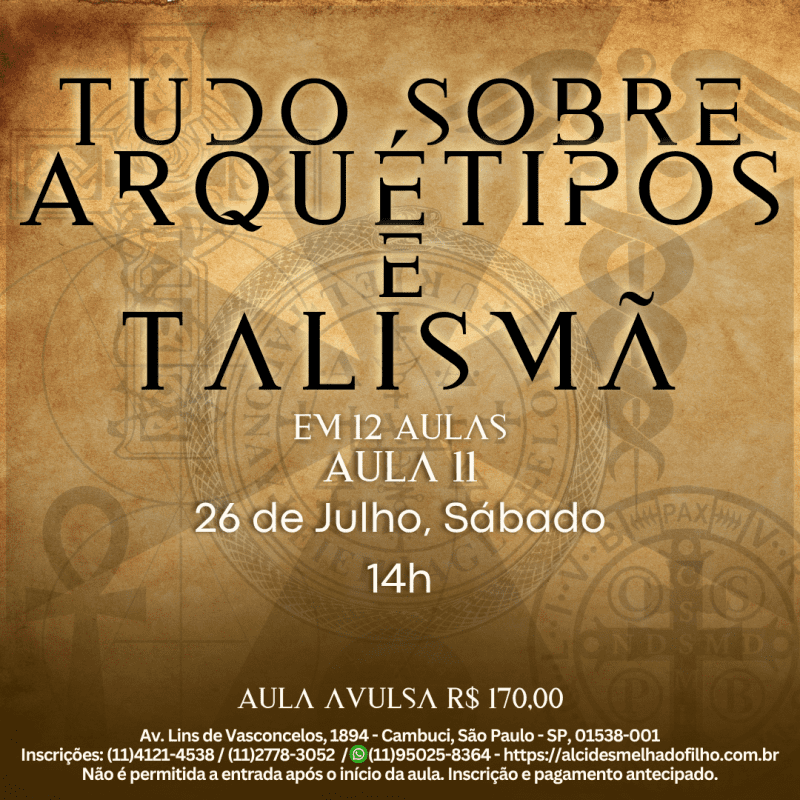 Tudo Sobre Arquétipos e Talismã - Aula 11/12 (Julho)